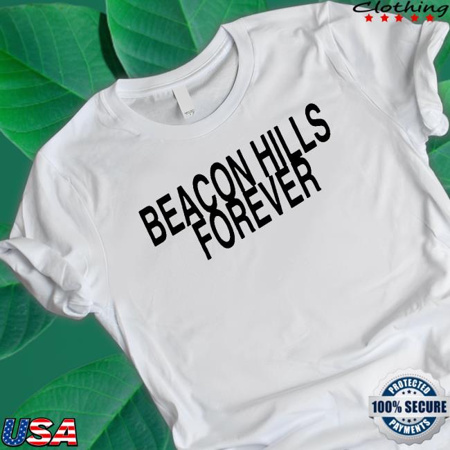 Official Dreamit Merch Beacon Hills Forever Shirt - Storeetee